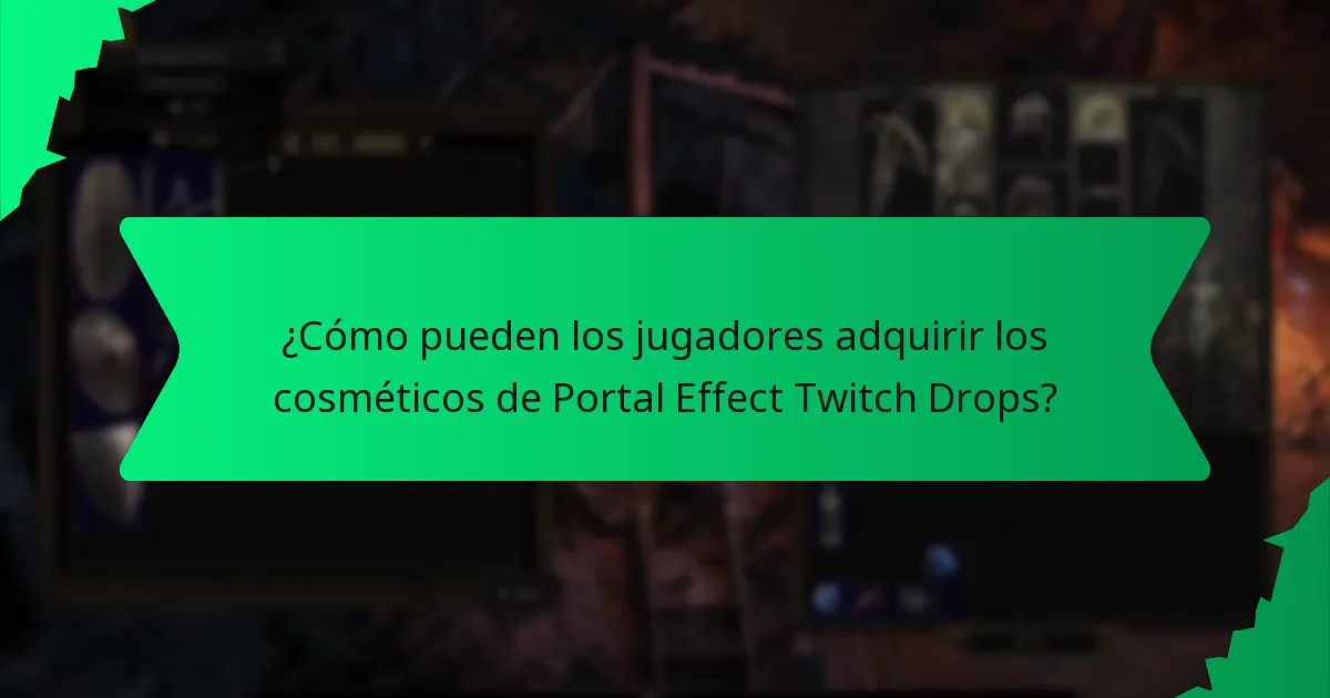 ¿Cómo mejoran el color y los efectos los cosméticos de Portal Effect Twitch Drops?
