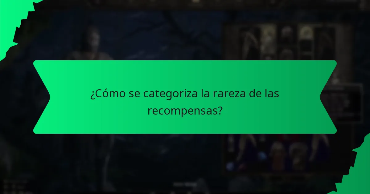 ¿Cómo se categoriza la rareza de las recompensas?