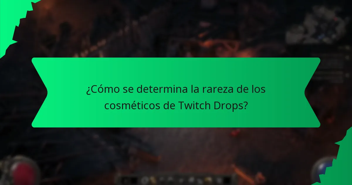 ¿Cómo se determina la rareza de los cosméticos de Twitch Drops?