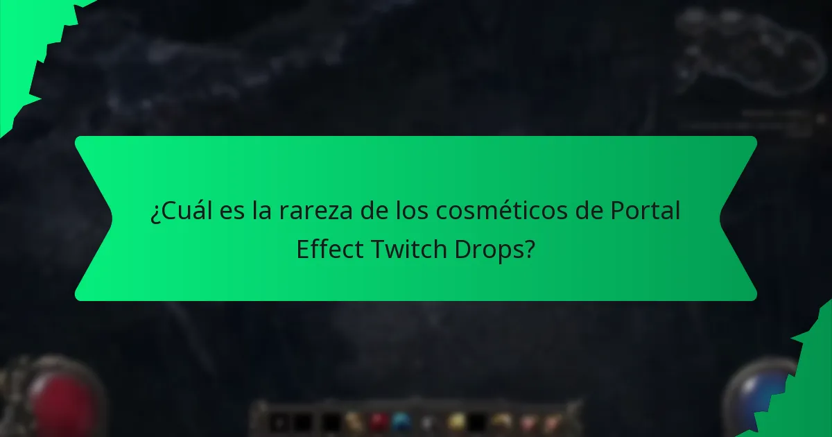 ¿Cómo se comparan los cosméticos de Portal Effect Twitch Drops con otros cosméticos?