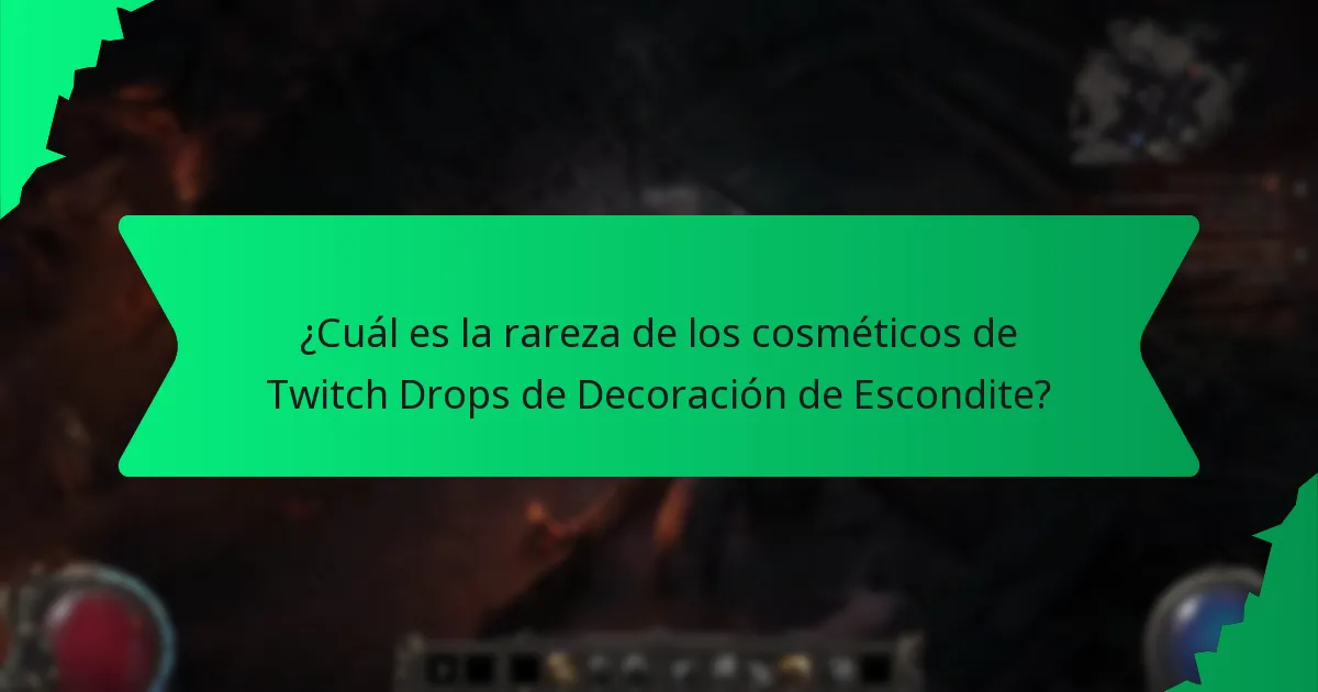 ¿Cuál es la rareza de los cosméticos de Twitch Drops de Decoración de Escondite?