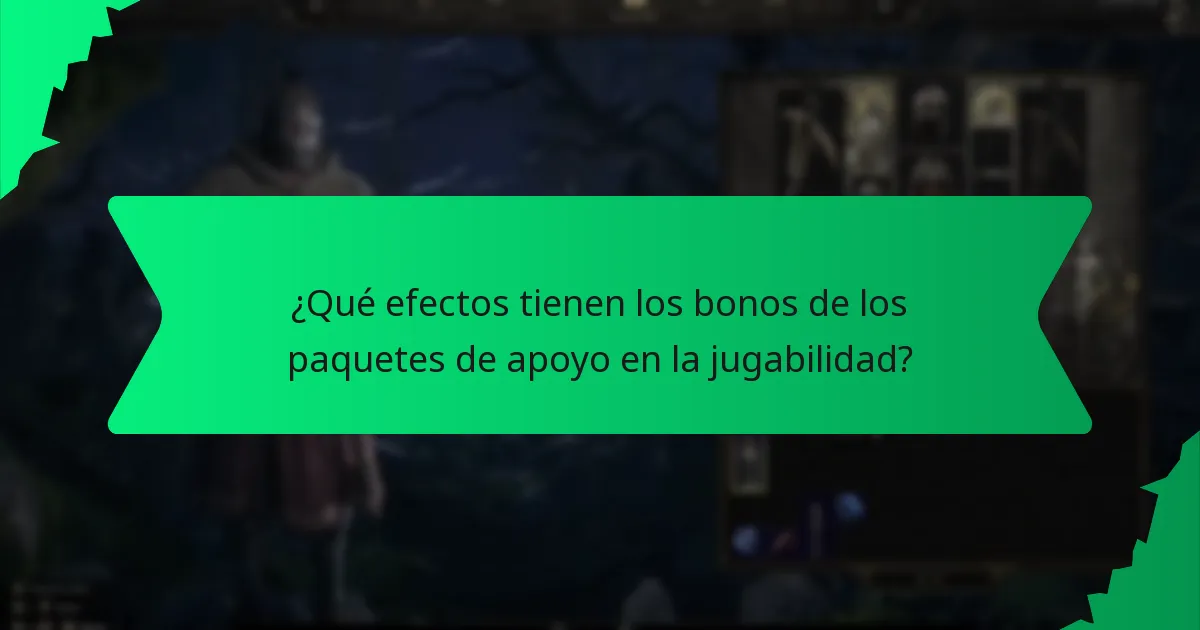 ¿Qué efectos tienen los bonos de los paquetes de apoyo en la jugabilidad?