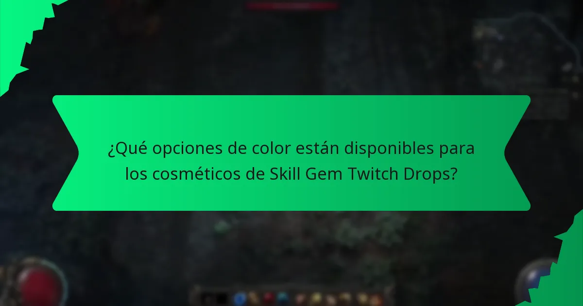 ¿Cómo maximizar las posibilidades de recibir cosméticos de Skill Gem Twitch Drops?