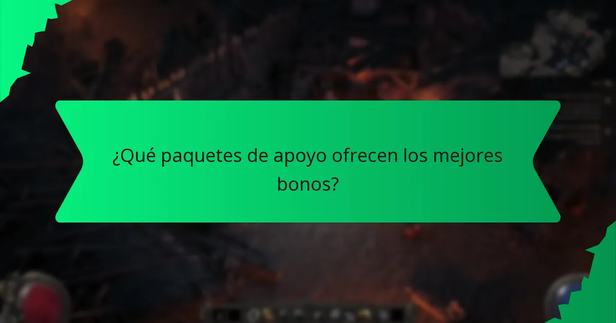 ¿Qué paquetes de apoyo ofrecen los mejores bonos?